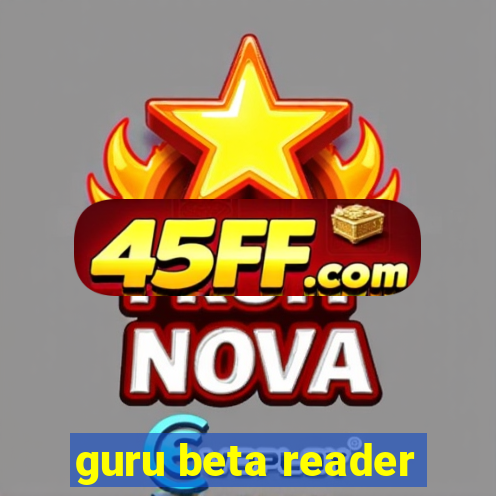 guru beta reader